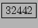 \fbox{32442}