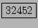 \fbox{32452}